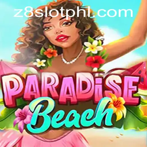 Experience the Thrill of ParadiseBeach: The Ultimate Gaming Adventure with z8slot